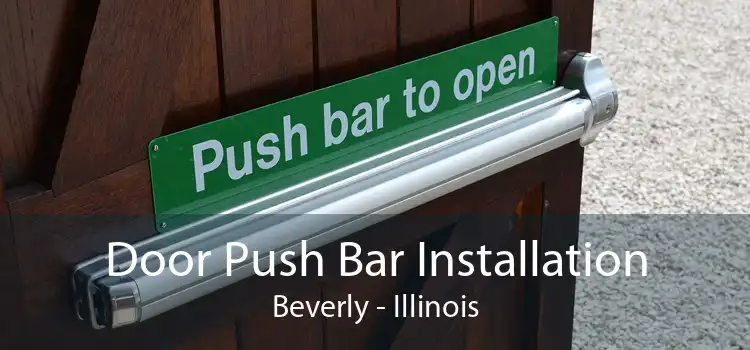 Door Push Bar Installation Beverly - Illinois