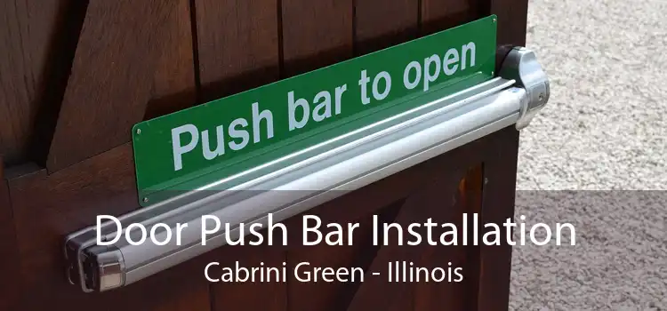 Door Push Bar Installation Cabrini Green - Illinois