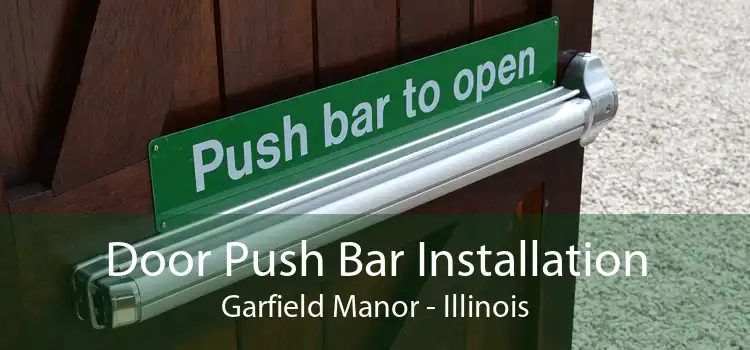 Door Push Bar Installation Garfield Manor - Illinois