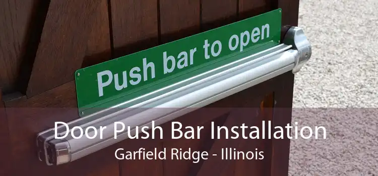 Door Push Bar Installation Garfield Ridge - Illinois