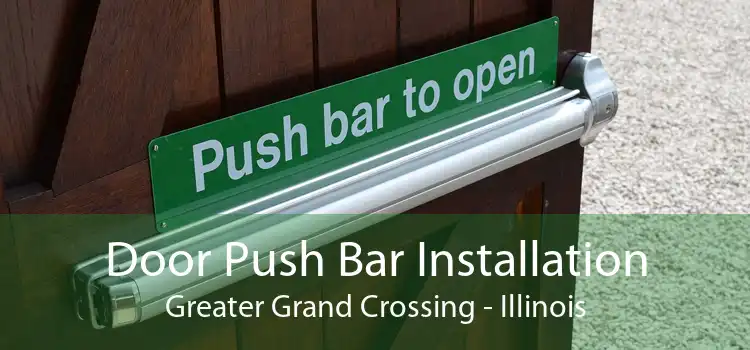 Door Push Bar Installation Greater Grand Crossing - Illinois