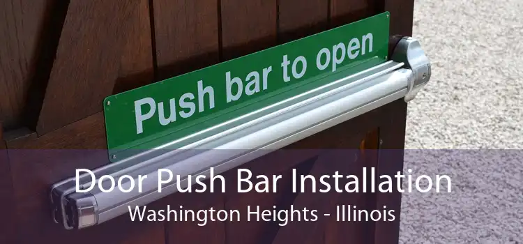 Door Push Bar Installation Washington Heights - Illinois