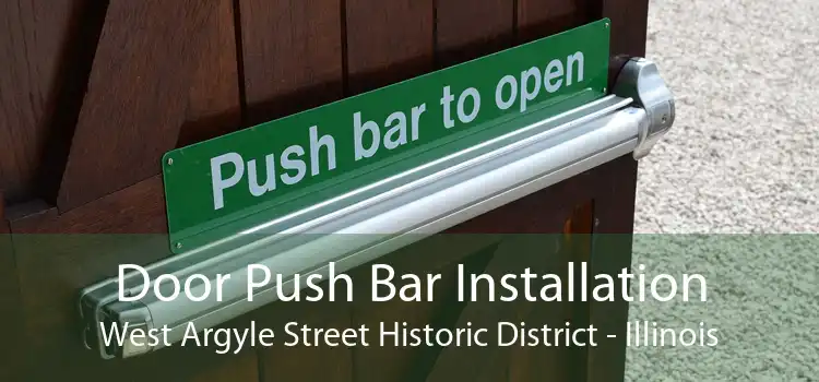 Door Push Bar Installation West Argyle Street Historic District - Illinois