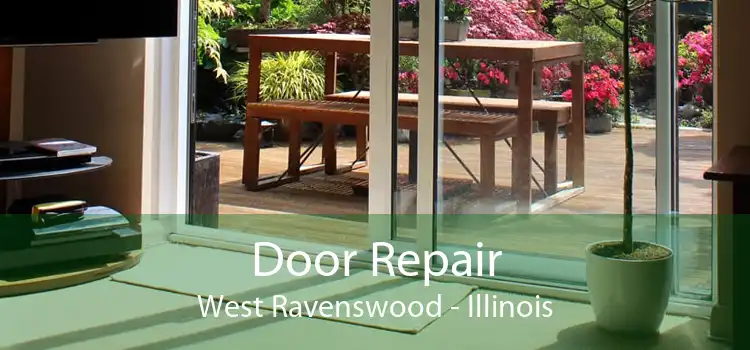 Door Repair West Ravenswood - Illinois