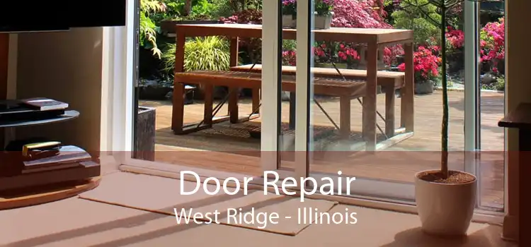 Door Repair West Ridge - Illinois