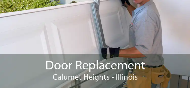 Door Replacement Calumet Heights - Illinois