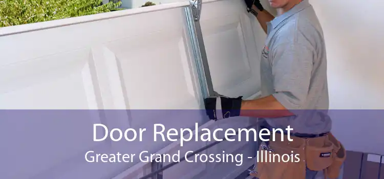 Door Replacement Greater Grand Crossing - Illinois