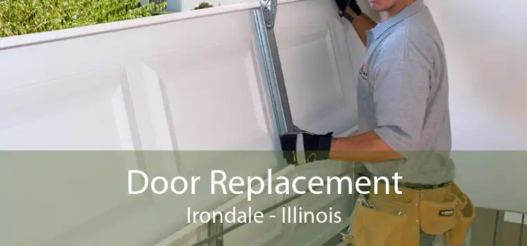 Door Replacement Irondale - Illinois