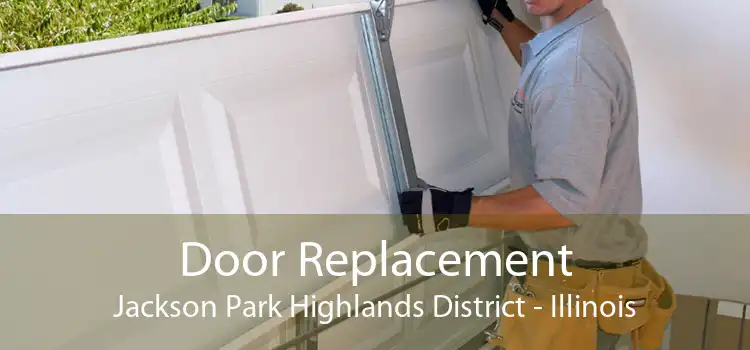 Door Replacement Jackson Park Highlands District - Illinois