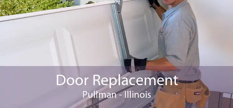 Door Replacement Pullman - Illinois