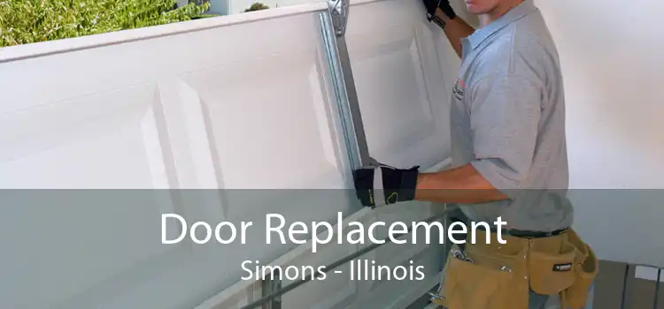 Door Replacement Simons - Illinois