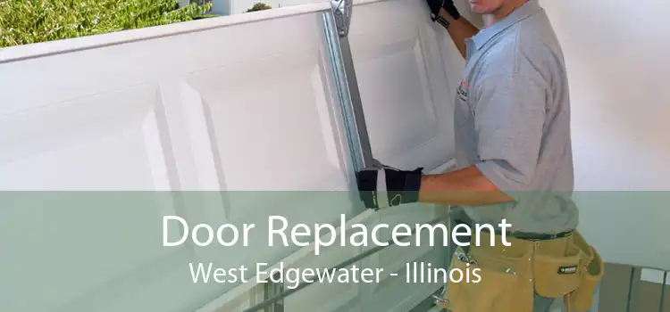 Door Replacement West Edgewater - Illinois