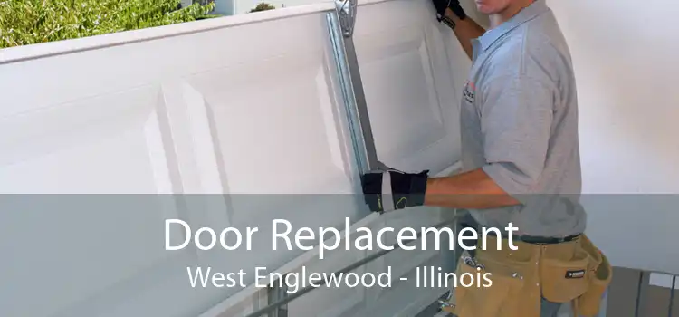 Door Replacement West Englewood - Illinois