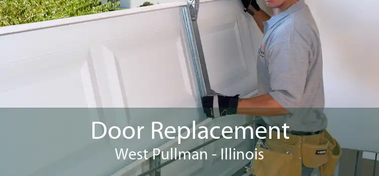 Door Replacement West Pullman - Illinois