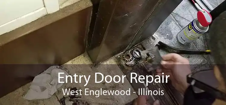 Entry Door Repair West Englewood - Illinois