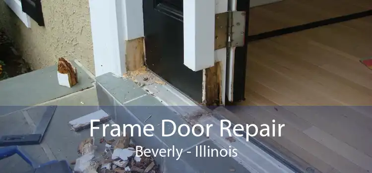 Frame Door Repair Beverly - Illinois