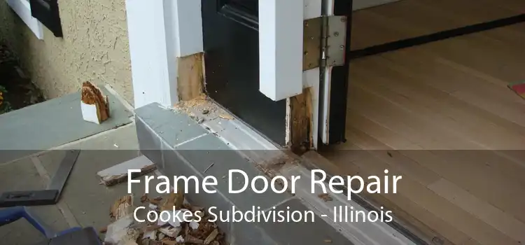 Frame Door Repair Cookes Subdivision - Illinois