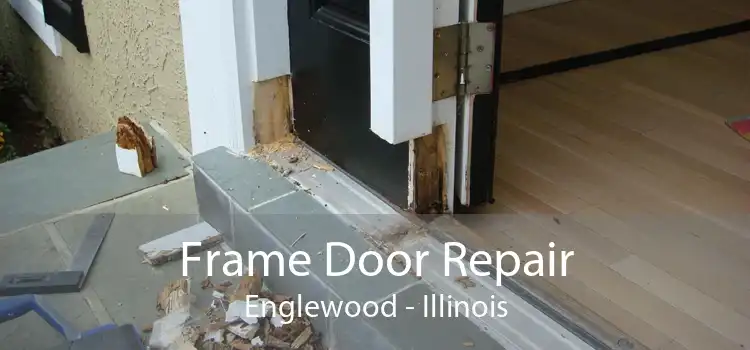 Frame Door Repair Englewood - Illinois