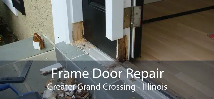 Frame Door Repair Greater Grand Crossing - Illinois