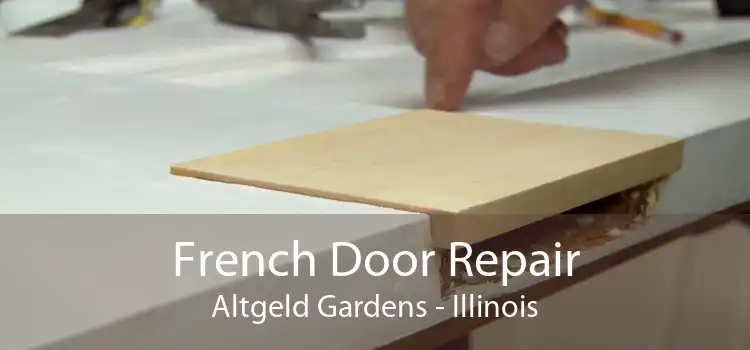 French Door Repair Altgeld Gardens - Illinois