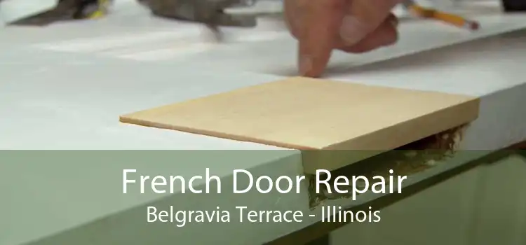 French Door Repair Belgravia Terrace - Illinois