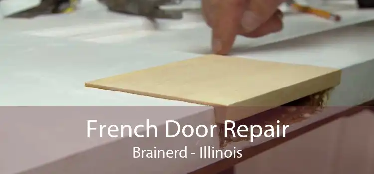 French Door Repair Brainerd - Illinois