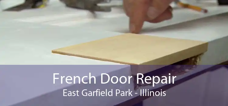 French Door Repair East Garfield Park - Illinois