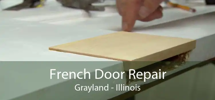 French Door Repair Grayland - Illinois