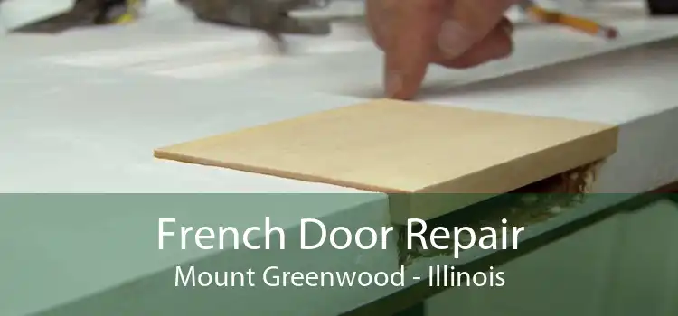 French Door Repair Mount Greenwood - Illinois