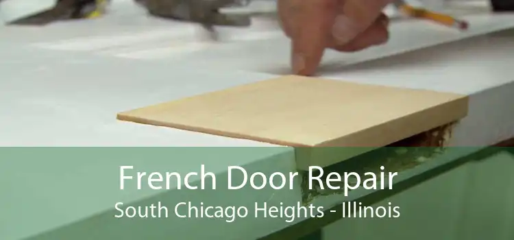 French Door Repair South Chicago Heights - Illinois