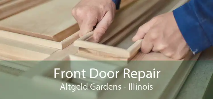 Front Door Repair Altgeld Gardens - Illinois