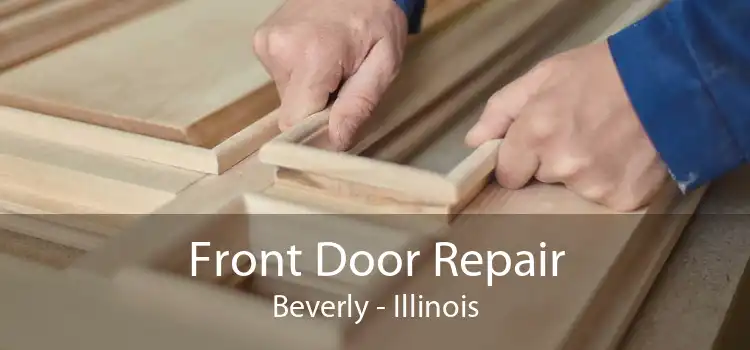 Front Door Repair Beverly - Illinois