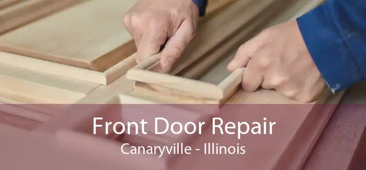 Front Door Repair Canaryville - Illinois