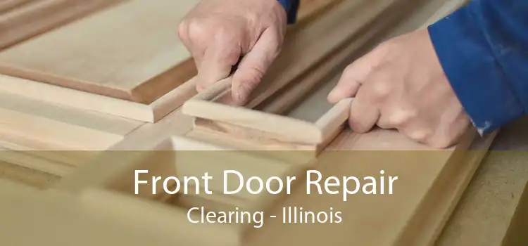 Front Door Repair Clearing - Illinois