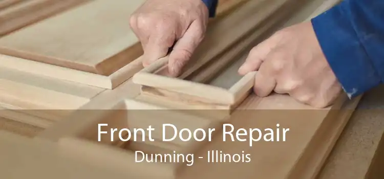 Front Door Repair Dunning - Illinois