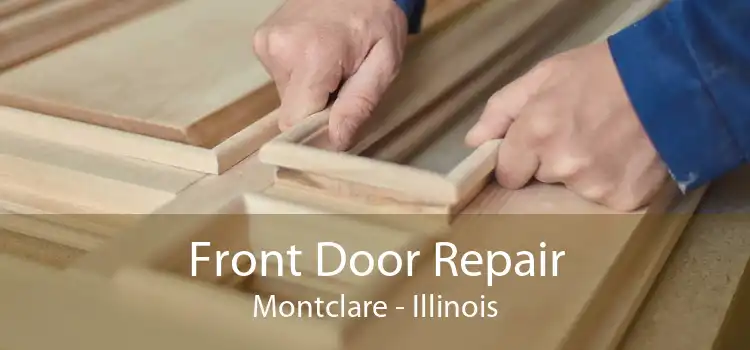 Front Door Repair Montclare - Illinois