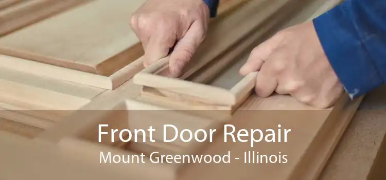 Front Door Repair Mount Greenwood - Illinois