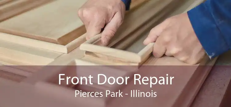 Front Door Repair Pierces Park - Illinois