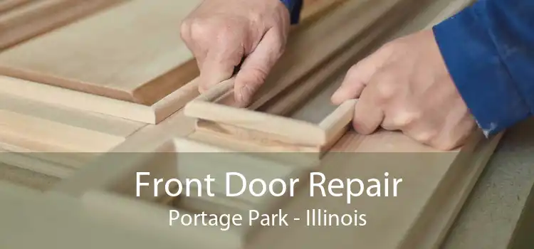 Front Door Repair Portage Park - Illinois