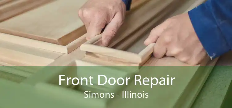 Front Door Repair Simons - Illinois