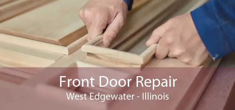 Front Door Repair West Edgewater - Illinois