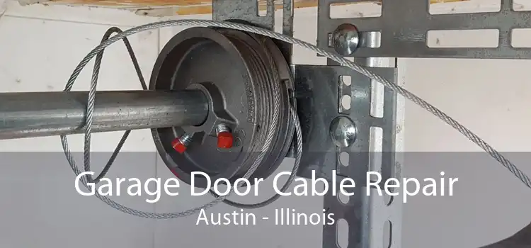 Garage Door Cable Repair Austin - Illinois