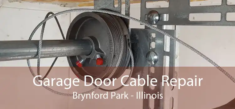 Garage Door Cable Repair Brynford Park - Illinois