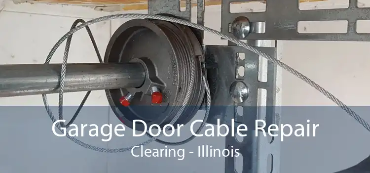 Garage Door Cable Repair Clearing - Illinois