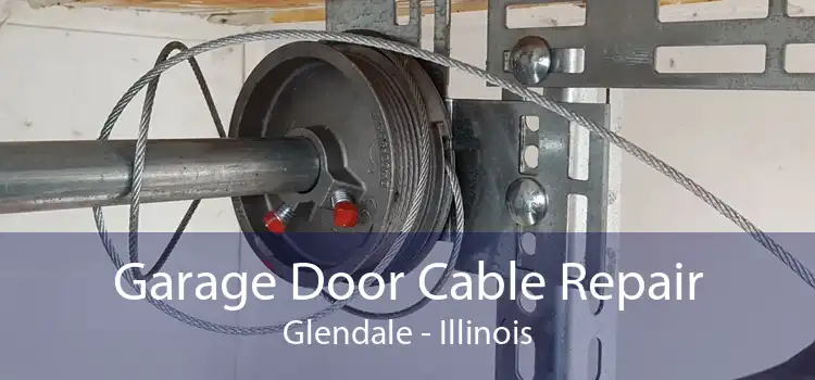 Garage Door Cable Repair Glendale - Illinois