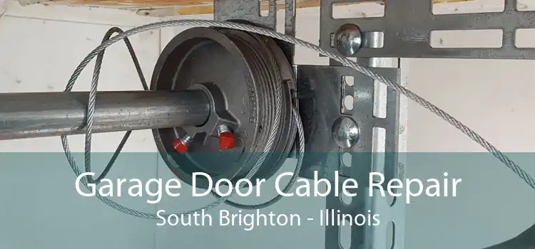 Garage Door Cable Repair South Brighton - Illinois