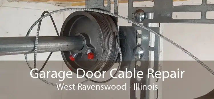 Garage Door Cable Repair West Ravenswood - Illinois