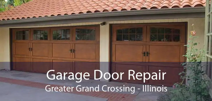 Garage Door Repair Greater Grand Crossing - Illinois