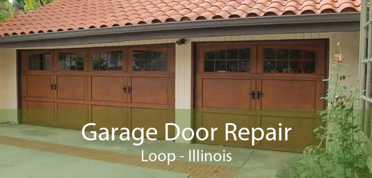 Garage Door Repair Loop - Illinois