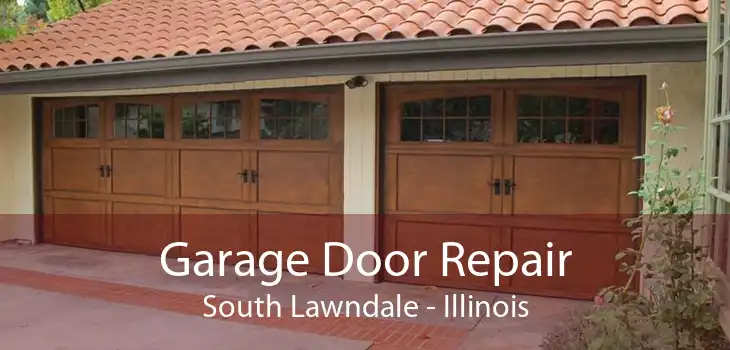 Garage Door Repair South Lawndale - Illinois